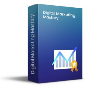 Digital marketing Mastery Course